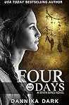 Four Days by Dannika Dark Four Days by Dannika Dark