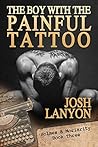 The Boy with the Painful Tattoo by Josh Lanyon
