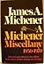 Michener Miscellany: 1950-70