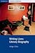 Writing Lives (Cambridge Contexts in Literature)