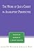 The Work of Jesus Christ in Anabaptist Perspective: Essays in Honor of J. Denny Weaver