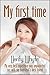 My First Time: My very first experience was unprotected sex with my boyfriend’s best friend (Virgin Erotica Book 1)