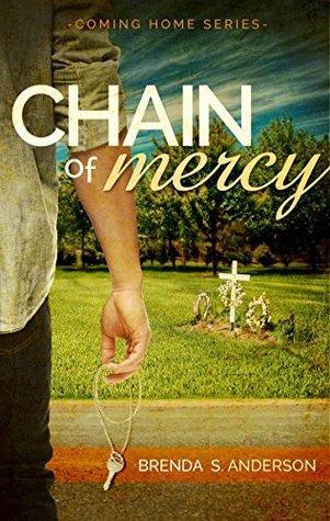 Chain of Mercy (Coming Home,  #1)