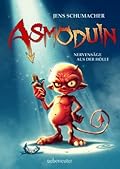 Asmoduin - Nervensäge aus der Hölle (Bd. 1): Asmoduin Bd. 1