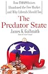 The Predator State by James K. Galbraith