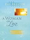 A Woman of Love by Dee Brestin