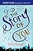 The Story of You: Part One, Chapters 1-8 of 34