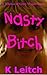 Nasty Bitch