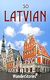 So Latvian - a traveler's guide to Latvian cuisine, national symbols, holidays, humor and what Latvians enjoy So Latvian - a traveler's guide to Latvian cuisine, national symbols, holidays, humor and what Latvians enjoy