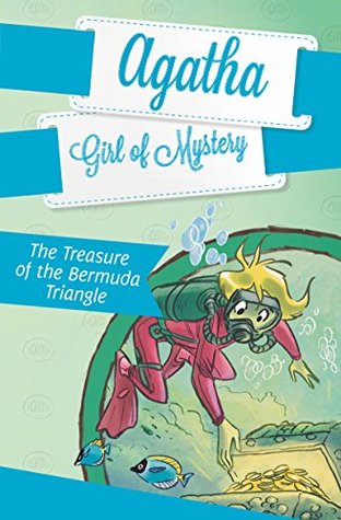 The Treasure of the Bermuda Triangle (Agatha, Girl of Mystery, #6)