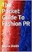The Pocket Guide To Fashion PR