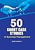 50 Short Case Studies In Business Management
