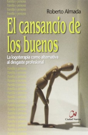 El cansancio de los buenos (Paperback)