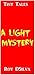 A Light Mystery: Tiny Tales