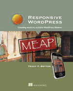 Responsive WordPress: Creating modern, scalable WordPress themes (ebook)