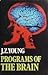 Programs of the Brain