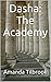 Dasha: The Academy