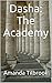 Dasha: The Academy