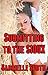 Submitting to the Sioux (Interracial Native American Erotica)
