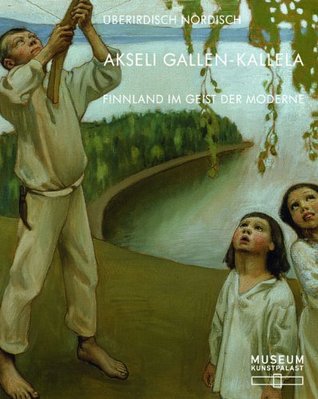Akseli Gallen-Kallela: Finnland Im Geist Der Moderne (Hardcover)