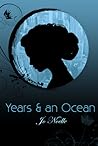 Years & an Ocean