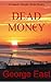 Dead Money: An Inspector Mowgley Murder Mystery (Jack Mowgley Murder Mysteries Book 3)