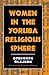 Women in the Yoruba Religious Sphere by Oyeronke Olajubu