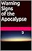 Warning Signs of the Apocal...