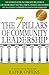 The 7 Pillars of Community Leadership: The Ultimate Guide on Community Relations in Law Enforcement that will Enrich, Enhance and Empower You to Achieve Leadership Success in Your Community