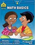 School Zone Math Basics 6 Workbook: 64 Pages, 6th Grade, Powers & Exponents, Order of Operations, Fractions, Estimating, Ages 11-12