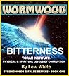Wormwood: The Gospel of Lawlessness (Strongholds & False Beliefs Book 1)