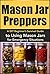 Mason Jar Preppers by Christina Stone