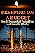 Prepping on a Budget: How to Prepare and Protect Your Loved Ones on a Budget