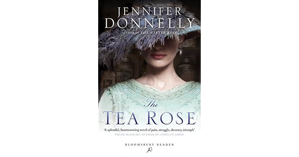 The Tea Rose (The Tea Rose 1) by Jennifer Donnelly