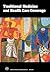 Traditional Medicine and Health Care Coverage. a Reader for Health Administrators and Practitioners