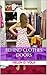 Behind Clothes Doors: The Step-by-Step Guidebook on How to De-Clutter, De-Stress and Organize Your Wardrobe