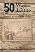 50 Ways to Die: Homicides, Accidents, Suicides, Infanticides and Acts of Mother Nature