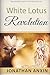 White Lotus Revolution by Jonathan Anxin
