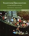 Traditions & Encounters: A Global Perspective on the Past, Volume B: From 1000 to 1800