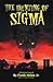 The Haunting of Sigma by Frank Holes
