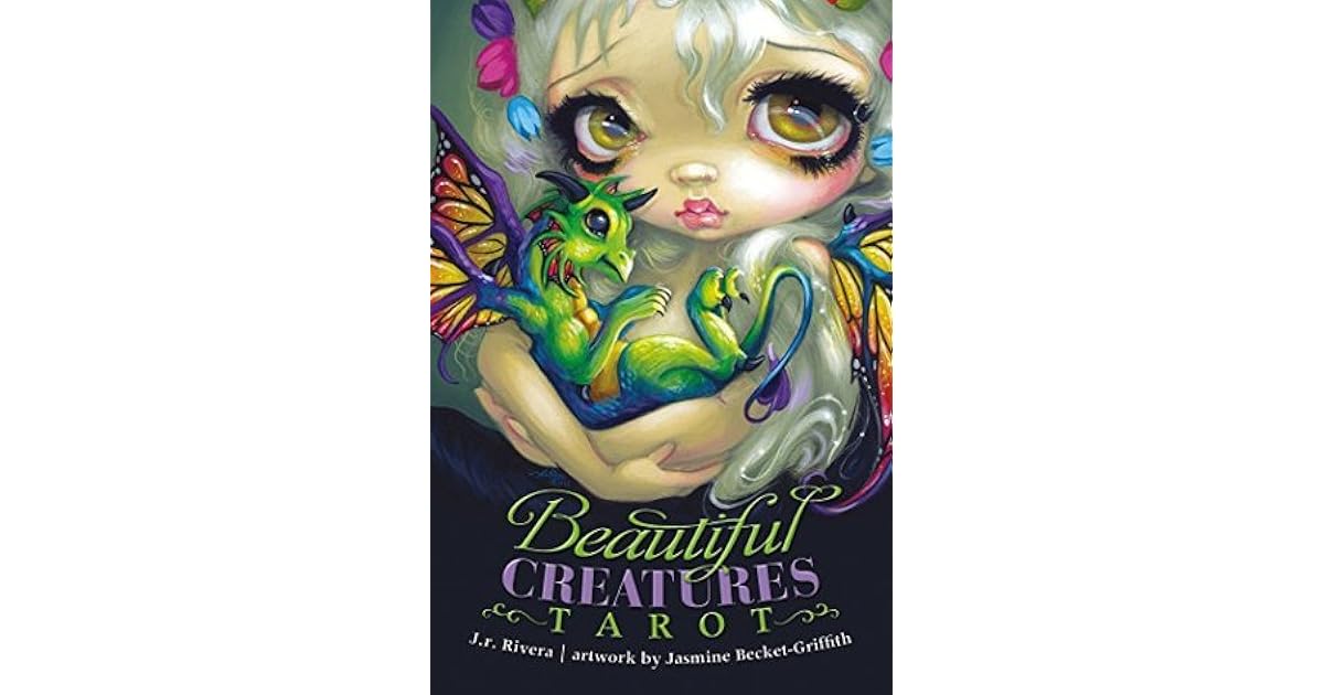 Beautiful Creatures Tarot By J R Rivera