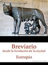 Breviario desde la fundación de la ciudad (Spanish Edition)