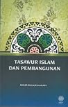 Tasawur Islam Dan Pembangunan Tasawur Islam Dan Pembangunan