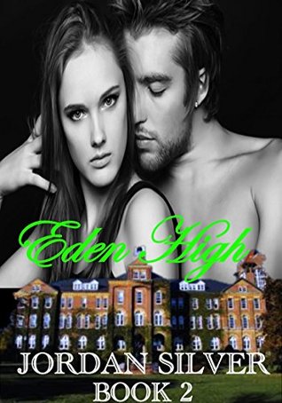 Eden High, Book 2 (Eden High, #2)