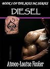 Diesel by Aimee-Louise Foster