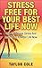 Stress Free For Your Best L...