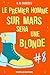 Le premier homme sur Mars sera une blonde, épisode 8 (Series)