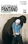 La cosa del pantano, de Brian K. Vaughan Vol. 2: La jungla de asfalto