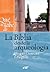 Qué se sabe de... La Biblia desde la arqueología (Spanish Edition)