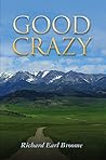 Good Crazy (Leaving The Trees Journey Book 2)